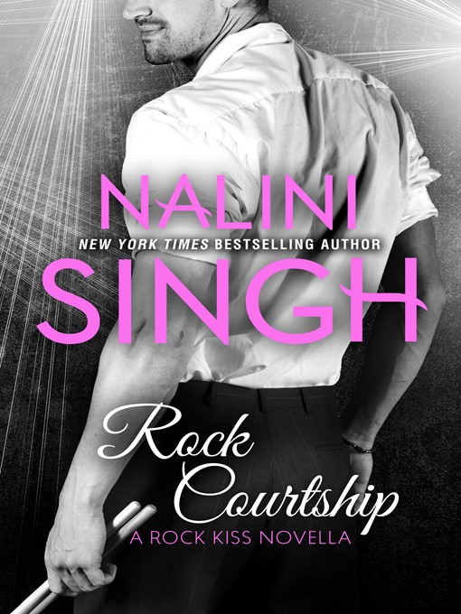 Title details for Rock Courtship by Nalini Singh - Wait list